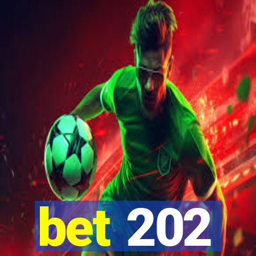 bet 202